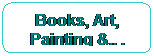 books,art, paintings and ...